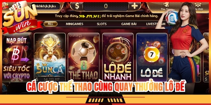 Cá cược thể thao cùng quay thưởng lô đề