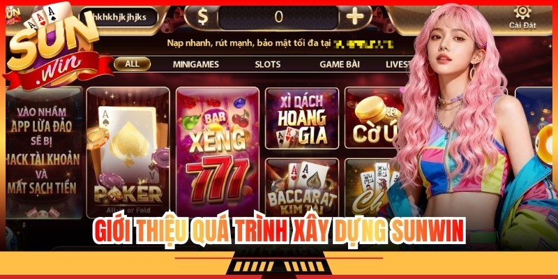 Giới thiệu quá trình xây dựng Sunwin